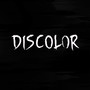 Discolor