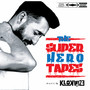 The Superhero Tapes (Explicit)