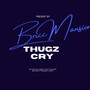 Thugz Cry (Explicit)