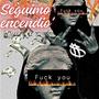 Seguimo' encendio' (Explicit)