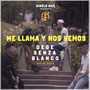 Me Llama y Nos Vemos (feat. Dimelo Max)