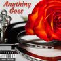 Anything Goes (Explicit)