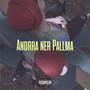 Andrra Ner Pallma (Explicit)