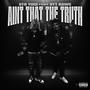 Aint that the truth (feat. Utt Dawg) [Explicit]