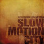 Slow motion city