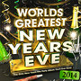 World's Greatest New Year's Eve 2014 - The Only New Years Eve Party Album You'll Ever Need