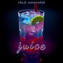 juice (feat. UniverseKid) [Explicit]