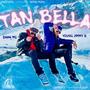 Tan Bella (feat. Baak Mc) [Explicit]