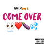 Come Over (Explicit)