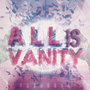 ALL is VANITY