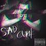 Sad Cunt (feat. prod. aureola) [Explicit]