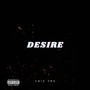 Desire (Explicit)