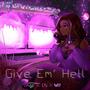 Give Em' Hell (feat. Lauryn Nichole & DIGITALDVL)