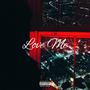 Love Me (feat. KIN9 G & Josh Kab) [Explicit]