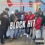Block Hit (feat. LIFE, WELLKNOWN & MULA MONOPOLY) [Explicit]