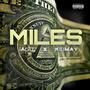 Miles (feat. KIDMAY) [Explicit]