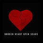 Broken Heart Open Scars (Explicit)