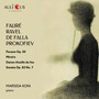 Fauré, Ravel, de Falla, Prokofiev: Pavane, Op. 50, Miroirs, Danse rituelle du feu, Sonata Op. 83 No. 7