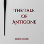 The Tale of Antigone