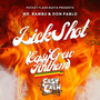 Lick Shot (Easy Crew Anthem)