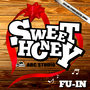 SWEET HONEY -Single