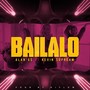 Bailalo (feat. Kevin Supream) [Explicit]