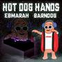 Hot Dog Hands (Explicit)