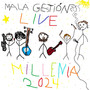 Mala Gestión (Live Millenia 2024) [Explicit]