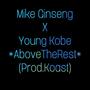 AboveTheRest (feat. Young Kobe) [Explicit]