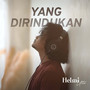 Yang Dirindukan