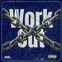 Work Out (Explicit)