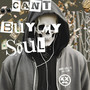 Can't Buy My Soul (Explicit)