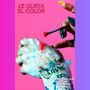 Le Gusta el Color (Explicit)