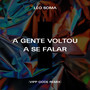 A Gente Voltou a Se Falar (Remix)