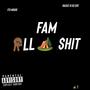 All Fam $hit (Explicit)