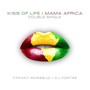 Kiss of Life / Mama Africa