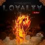 LOYALTY (Explicit)