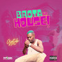 Brota na House (Explicit)