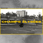 Champs Élysées (Explicit)