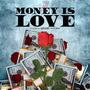 Money Is Love (Explicit)