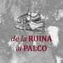 DE LA RUINA AL PALCO (Full EP) [Explicit]