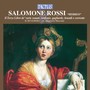 ROSSI, S.: Terzo libro de varie sonate, sinfonie, gagliarde, brandi e corrente (Il) [Il Ruggiero, Marcante]