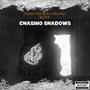 Chasing Shadows (Explicit)