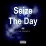 Seize The Day (Explicit)