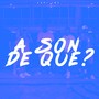 A son de que? (Explicit)