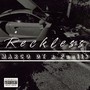 Reckless (feat. Paniik) [Explicit]