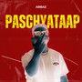 Paschyataap (Explicit)