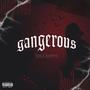 Gangerous (Explicit)