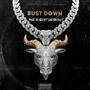 Bust down (Explicit)