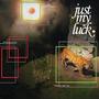 Just My Luck (feat. Luna6below) [Explicit]